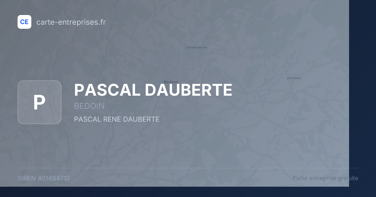 PASCAL DAUBERTE — 401484712 — fiche entreprise