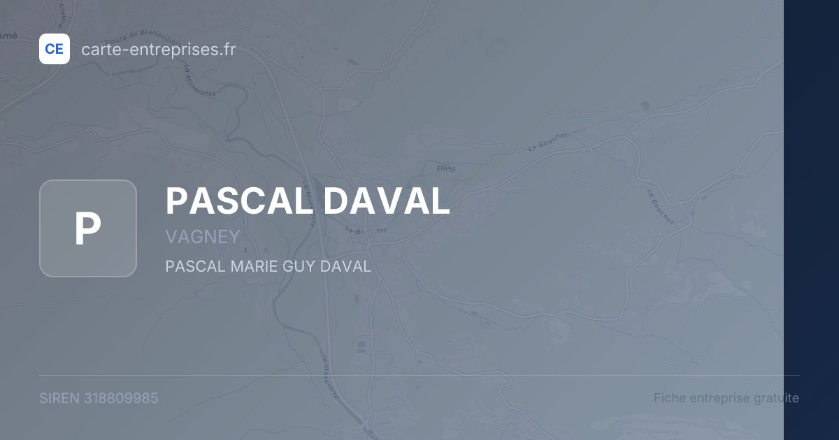 PASCAL DAVAL — 318809985 — fiche entreprise