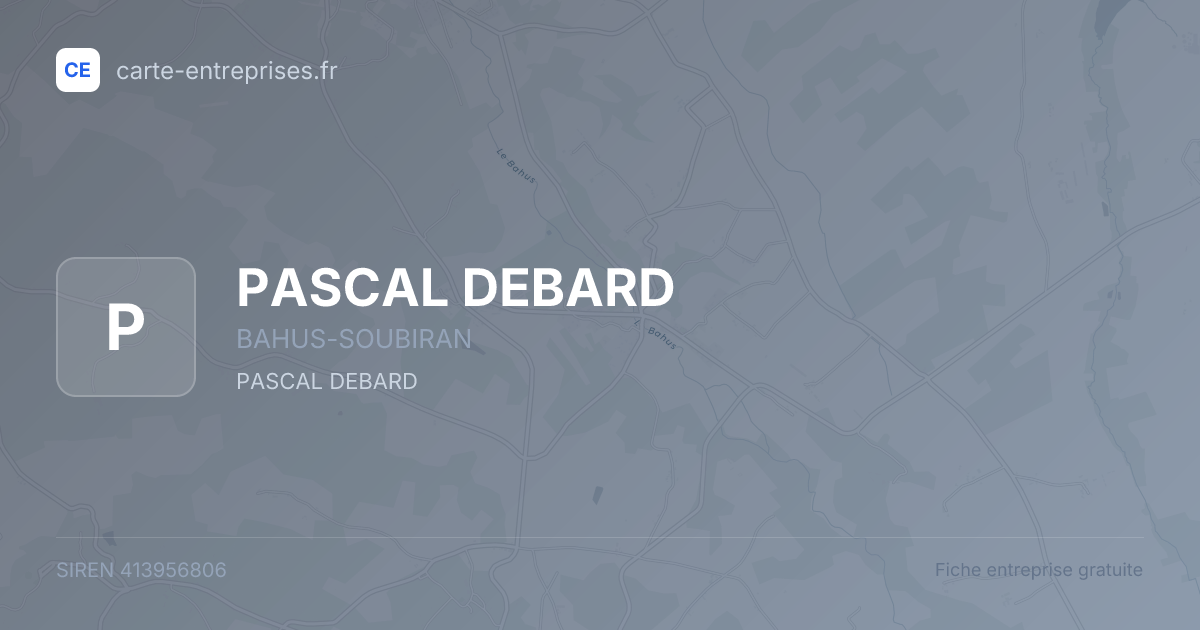 PASCAL DEBARD — 413956806 — fiche entreprise