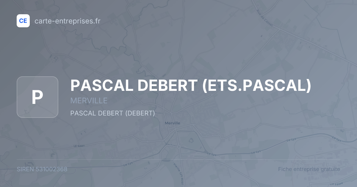 PASCAL DEBERT (ETS.PASCAL) — 531002368 — fiche entreprise