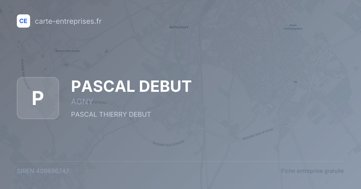 PASCAL DEBUT — 409696747 — fiche entreprise