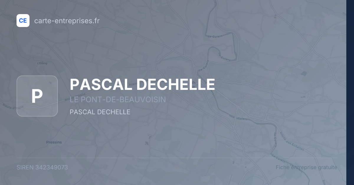 PASCAL DECHELLE — 342349073 — fiche entreprise