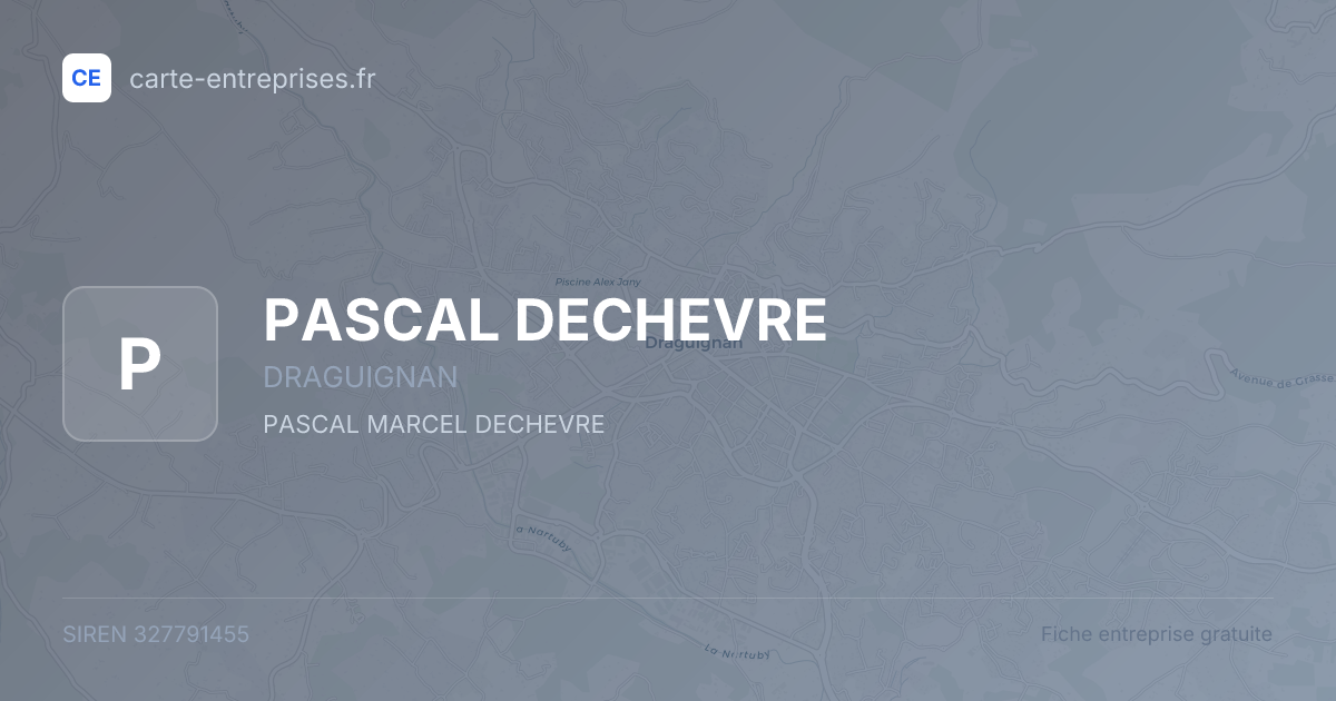 PASCAL DECHEVRE — 327791455 — fiche entreprise
