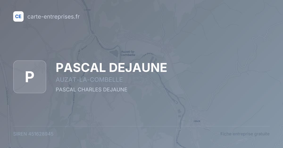 PASCAL DEJAUNE — 451628945 — fiche entreprise