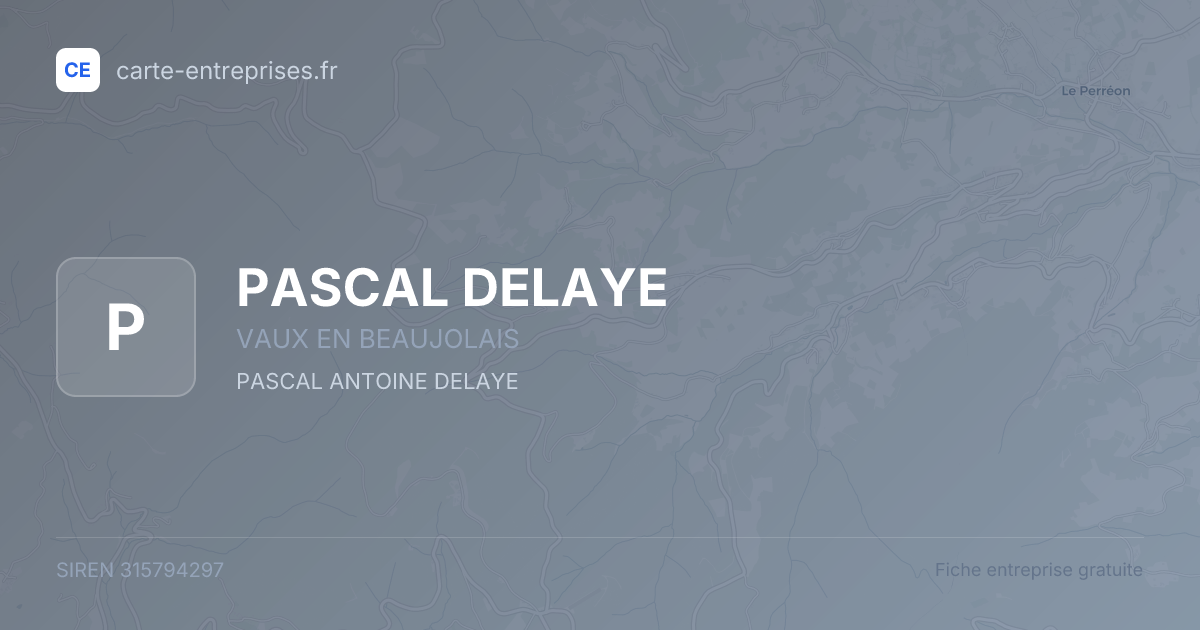 PASCAL DELAYE — 315794297 — fiche entreprise