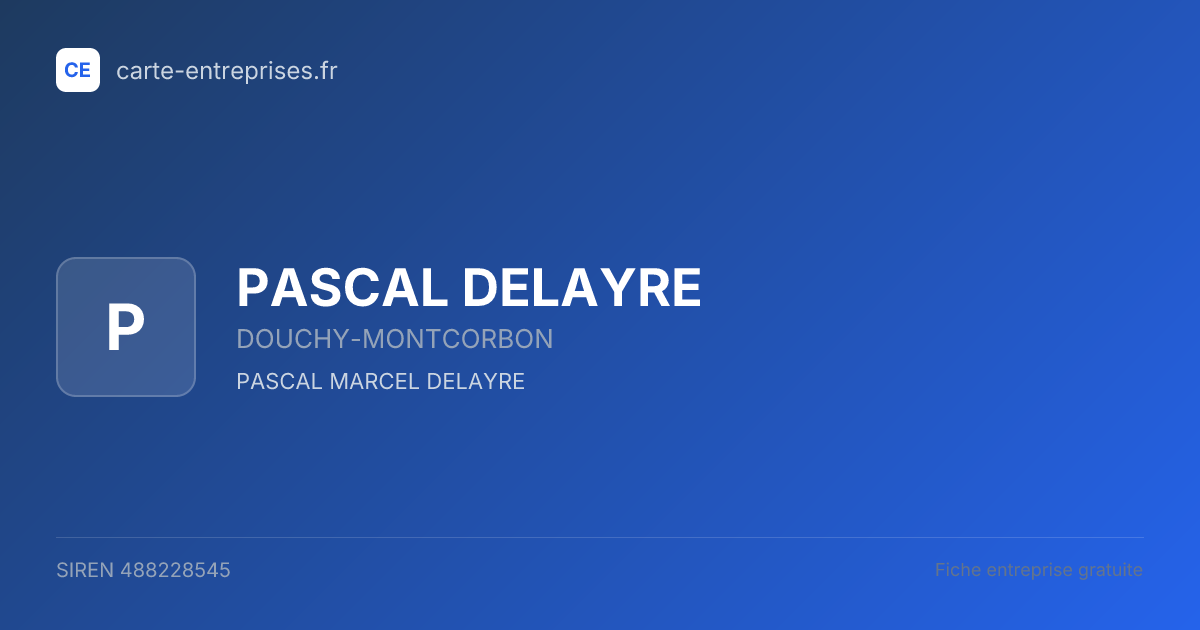 PASCAL DELAYRE — 488228545 — fiche entreprise