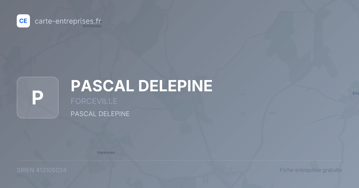 PASCAL DELEPINE — 413105024 — fiche entreprise