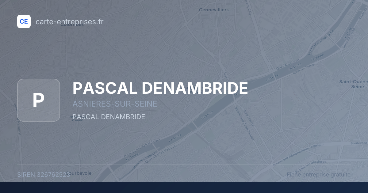 PASCAL DENAMBRIDE — 326762523 — fiche entreprise