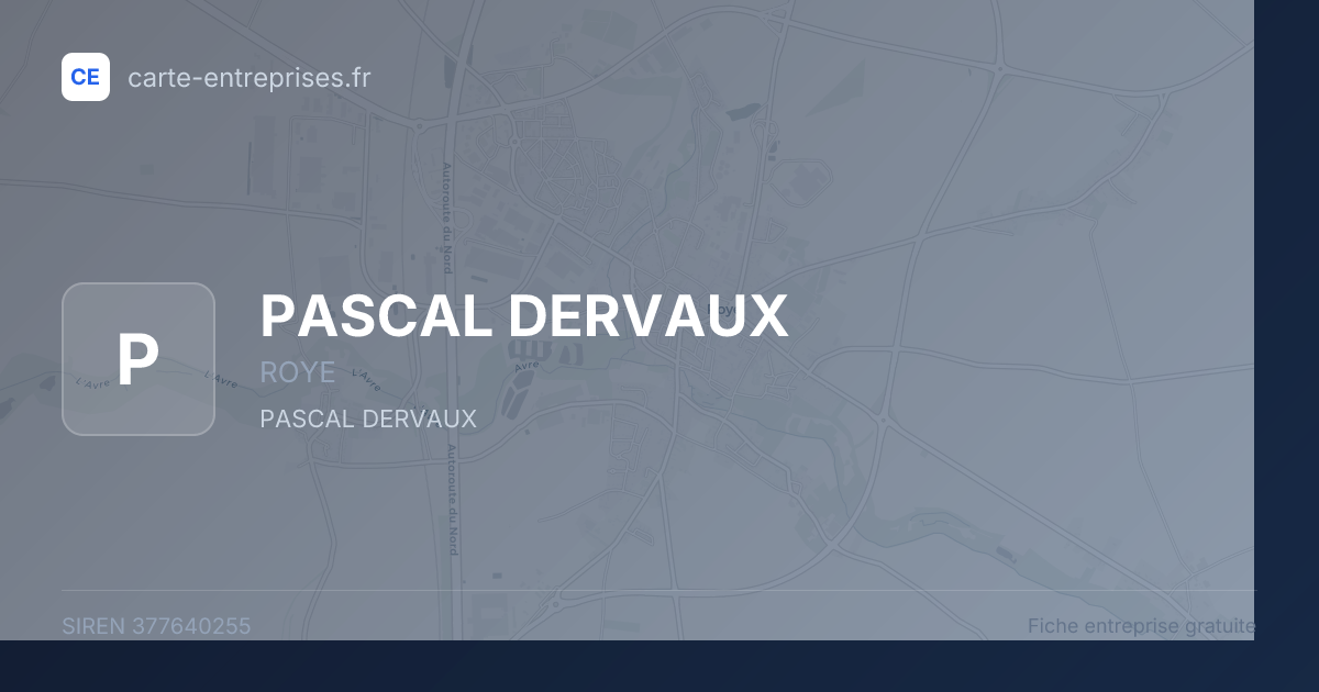 PASCAL DERVAUX — 377640255 — fiche entreprise