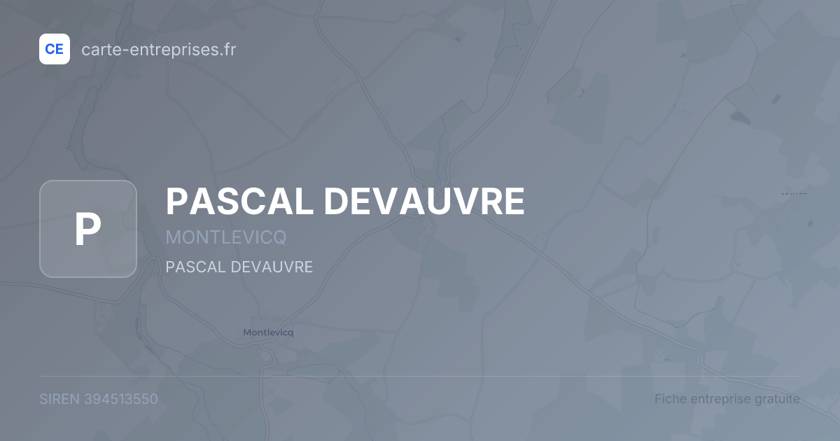 PASCAL DEVAUVRE — 394513550 — fiche entreprise