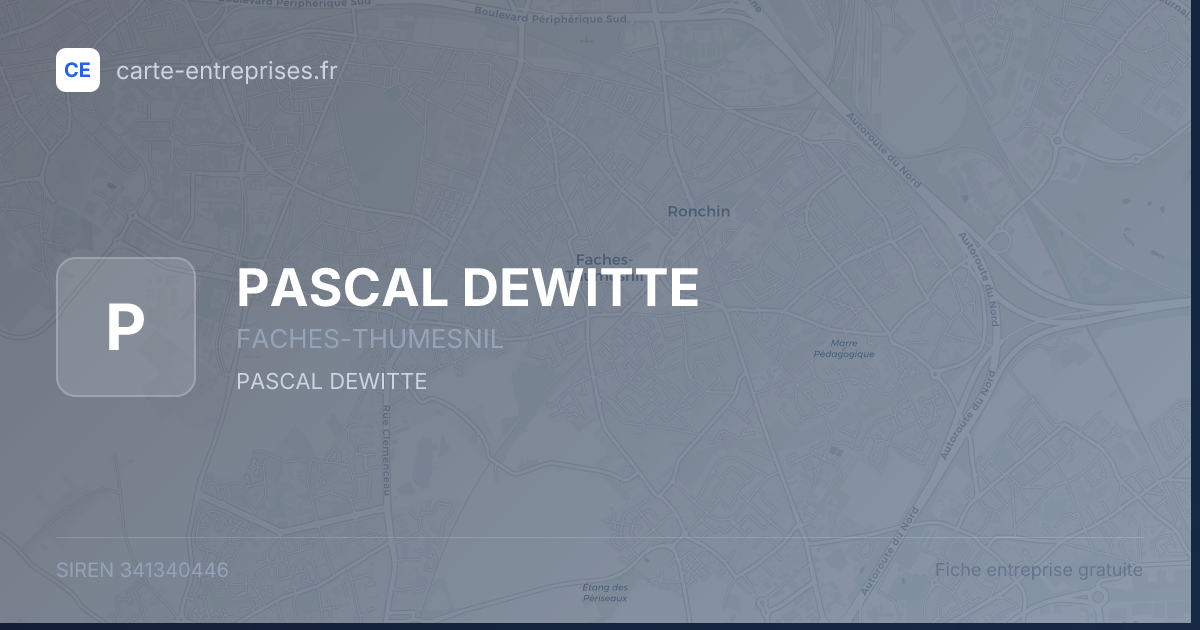 PASCAL DEWITTE — 341340446 — fiche entreprise
