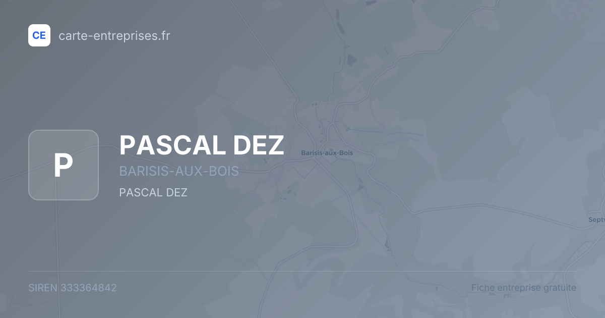 PASCAL DEZ — 333364842 — fiche entreprise