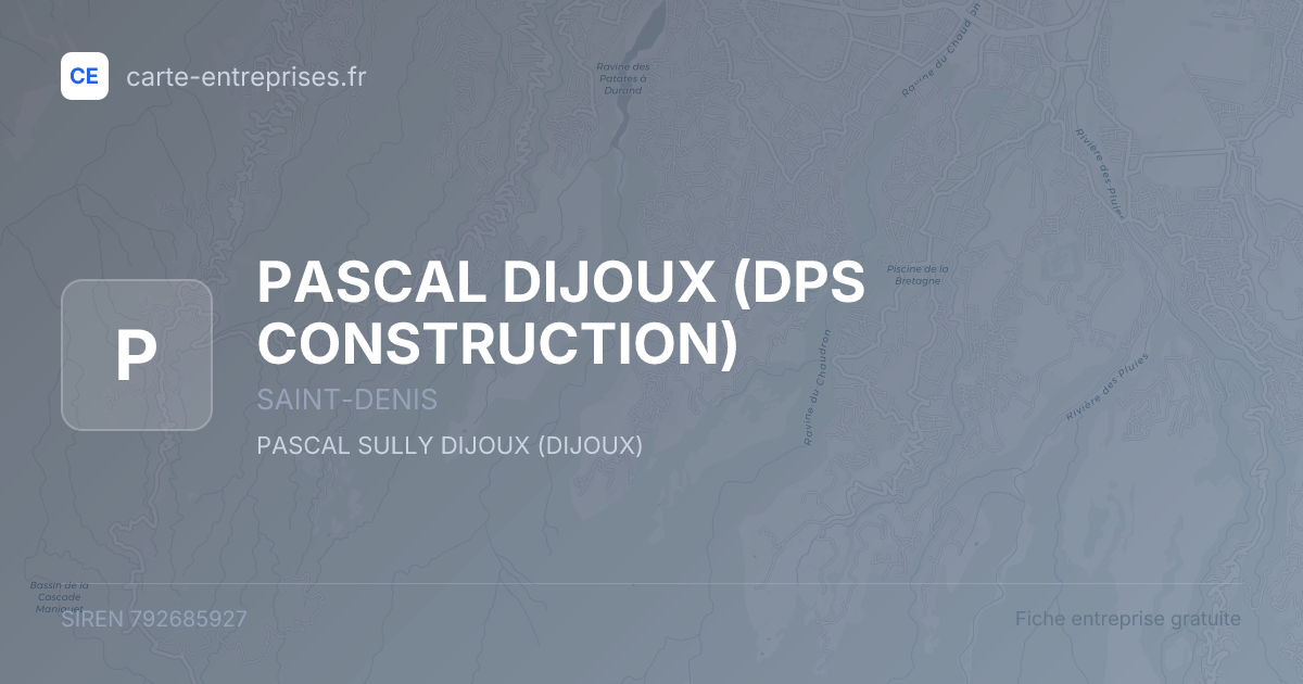 PASCAL DIJOUX (DPS CONSTRUCTION) — 792685927 — fiche entreprise