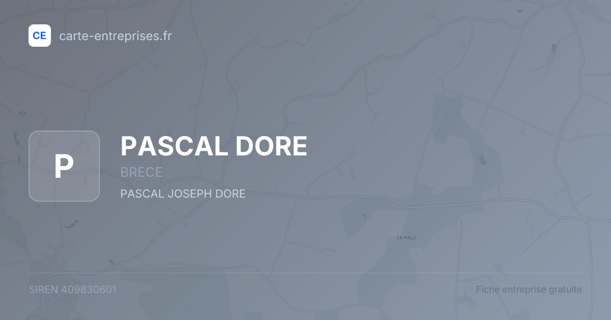 PASCAL DORE — 409830601 — fiche entreprise