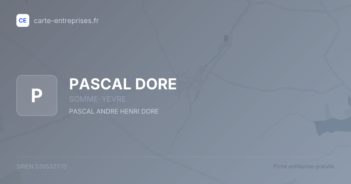 PASCAL DORE — 539532770 — fiche entreprise