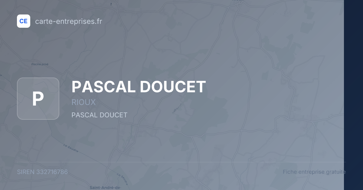 PASCAL DOUCET — 332716786 — fiche entreprise