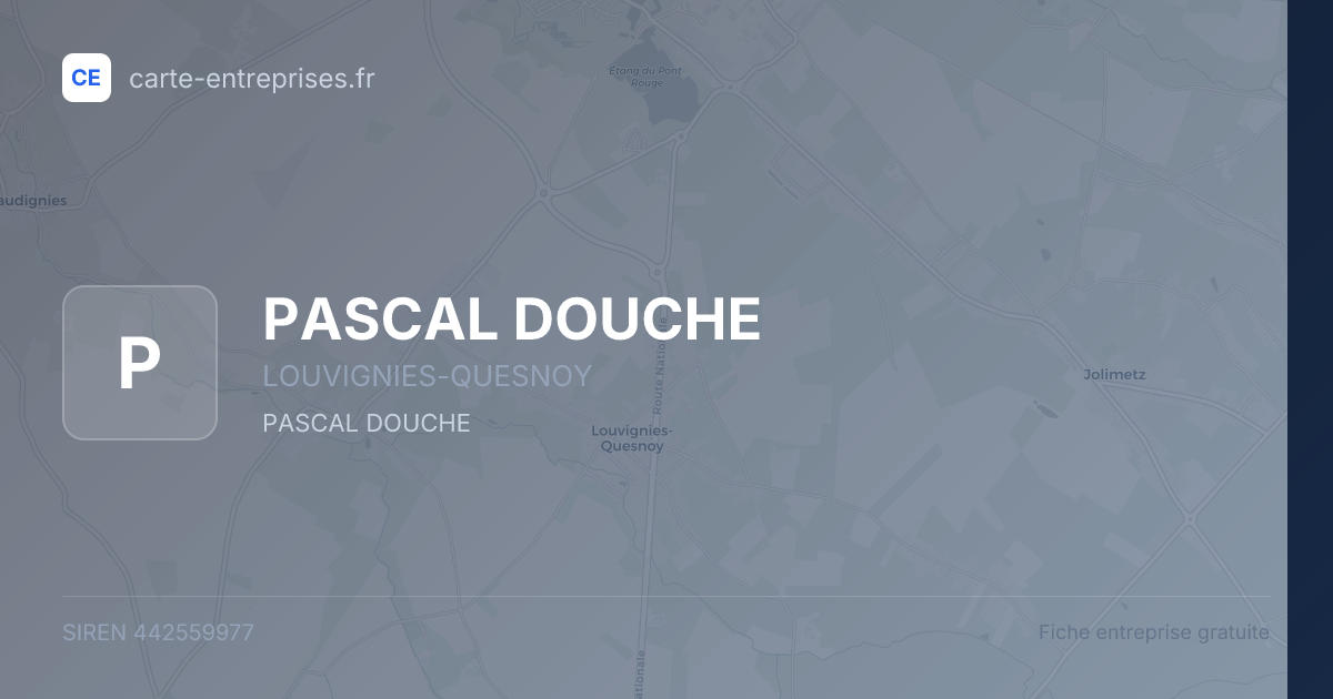 PASCAL DOUCHE — 442559977 — fiche entreprise