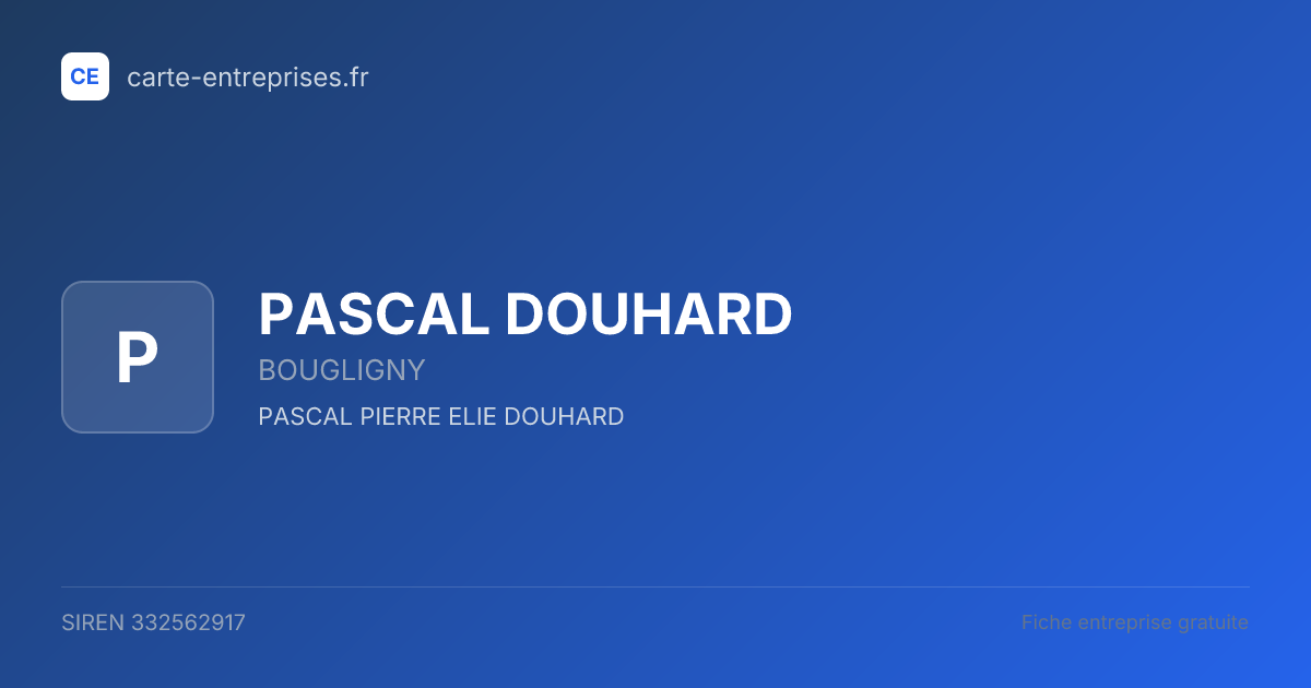 PASCAL DOUHARD — 332562917 — fiche entreprise