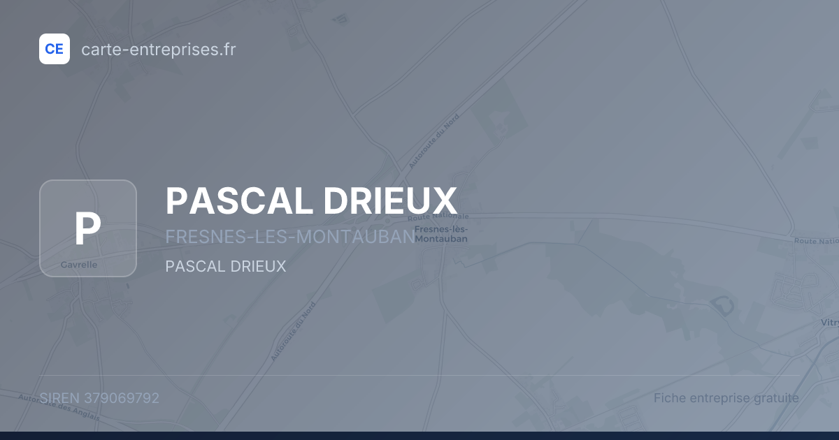 PASCAL DRIEUX — 379069792 — fiche entreprise