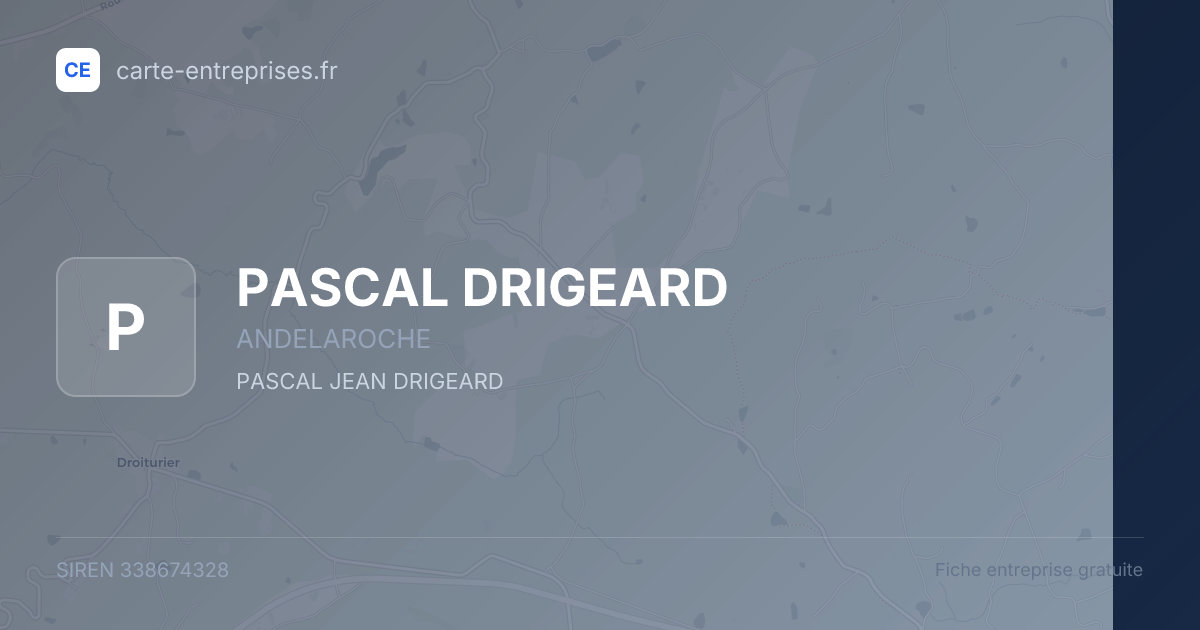 PASCAL DRIGEARD — 338674328 — fiche entreprise