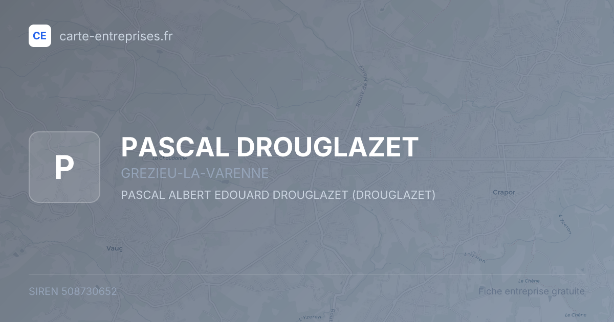 PASCAL DROUGLAZET — 508730652 — fiche entreprise