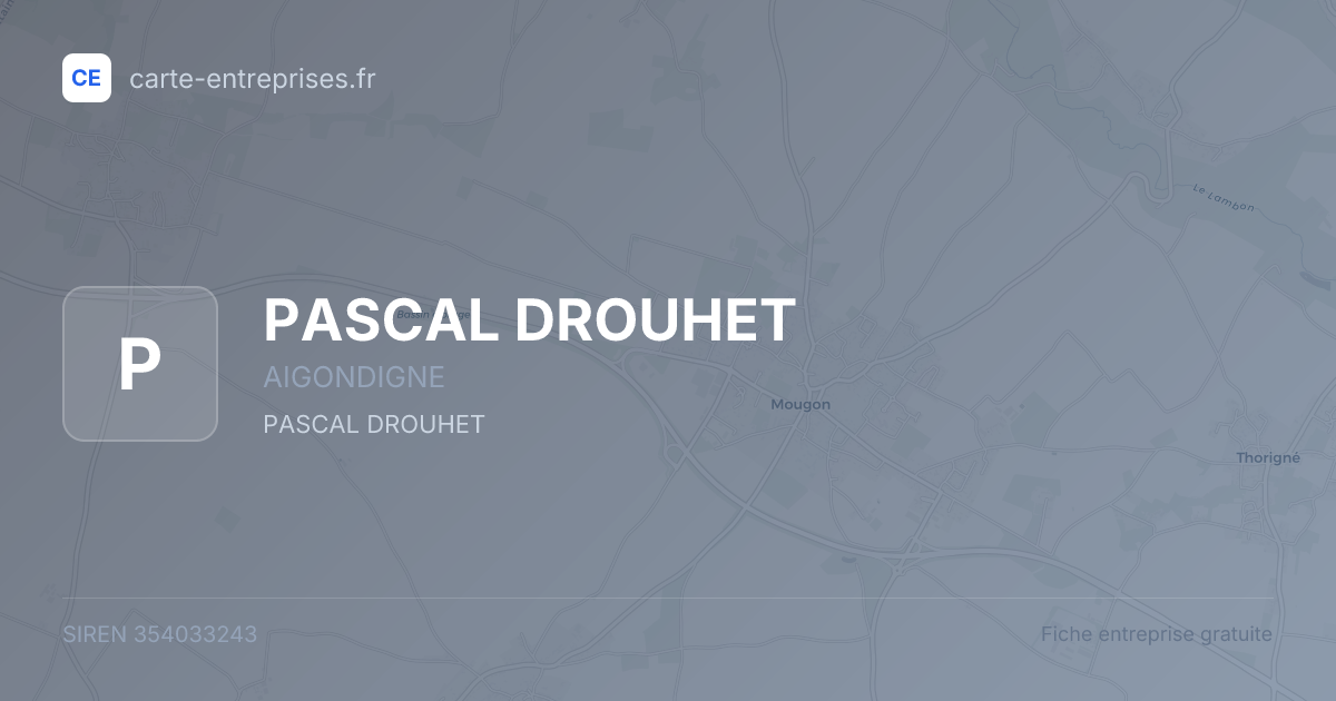 PASCAL DROUHET — 354033243 — fiche entreprise
