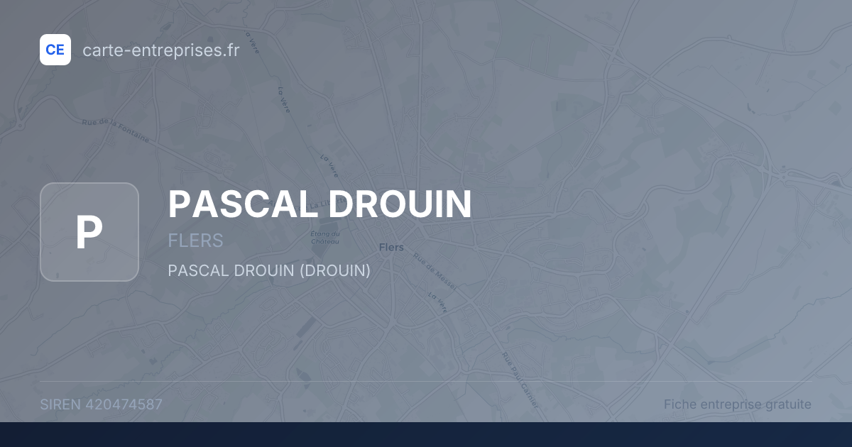 PASCAL DROUIN — 420474587 — fiche entreprise