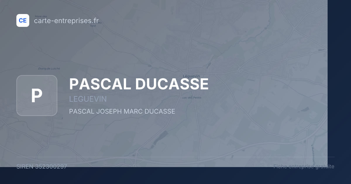 PASCAL DUCASSE — 352300297 — fiche entreprise