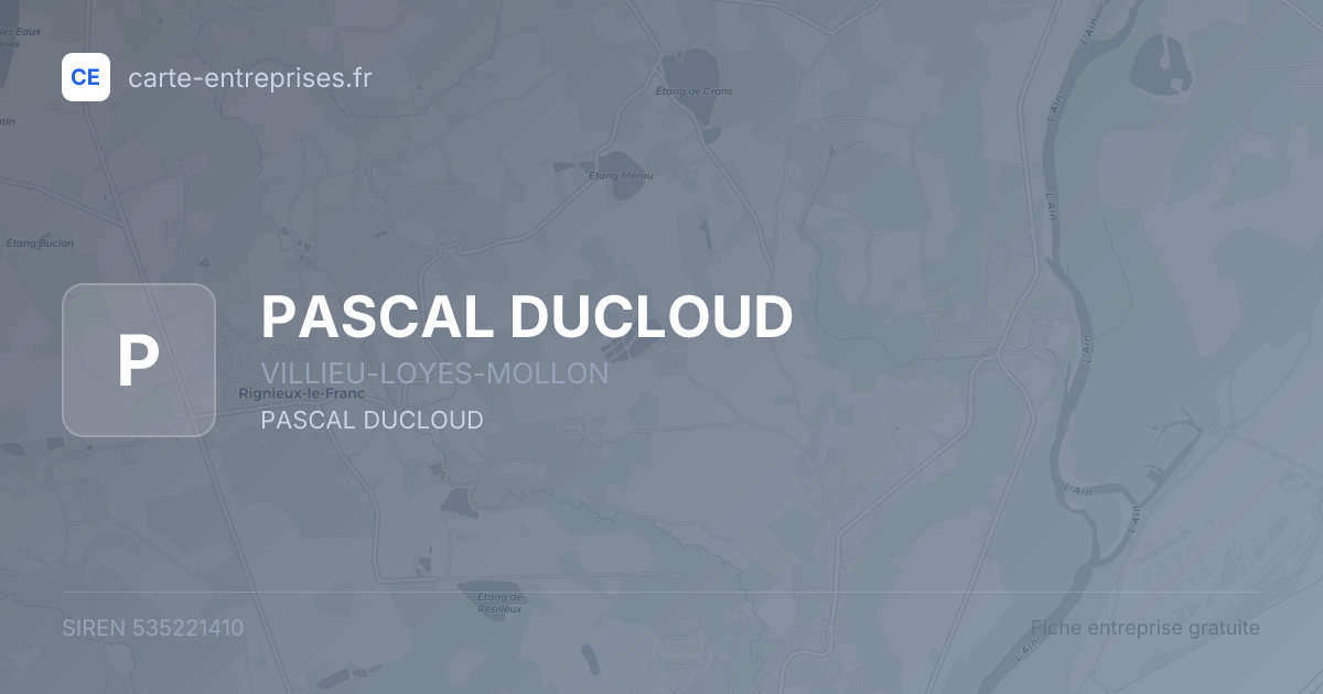 PASCAL DUCLOUD — 535221410 — fiche entreprise