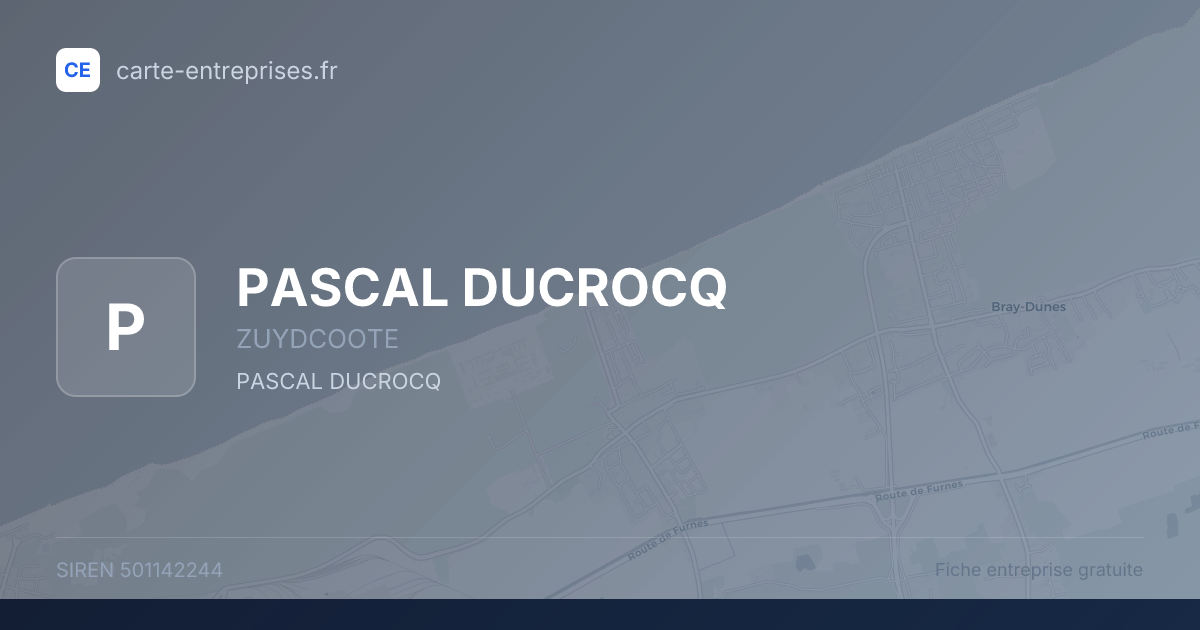 PASCAL DUCROCQ — 501142244 — fiche entreprise