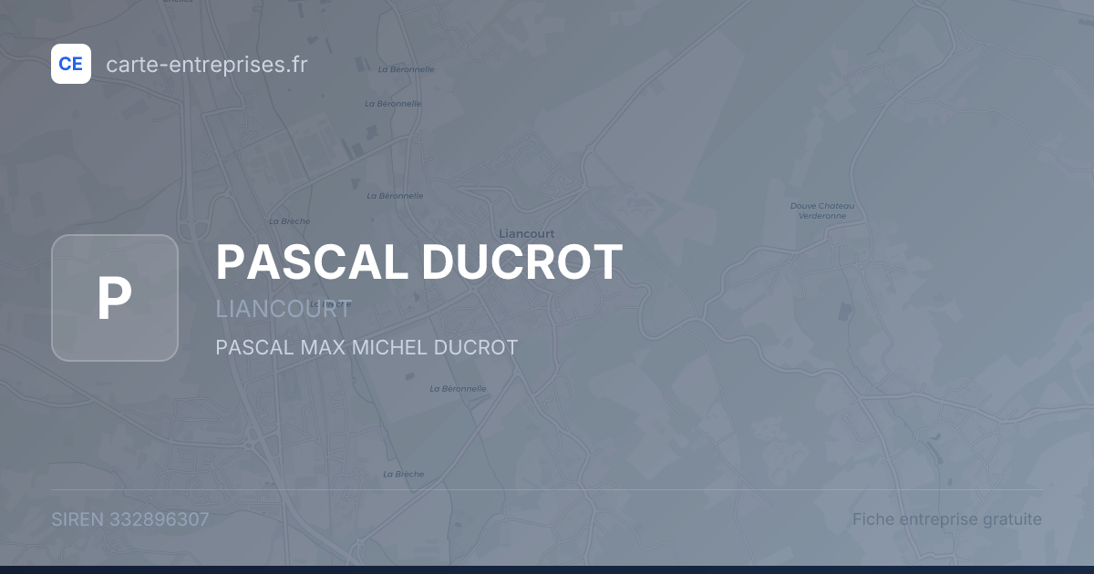 PASCAL DUCROT — 332896307 — fiche entreprise