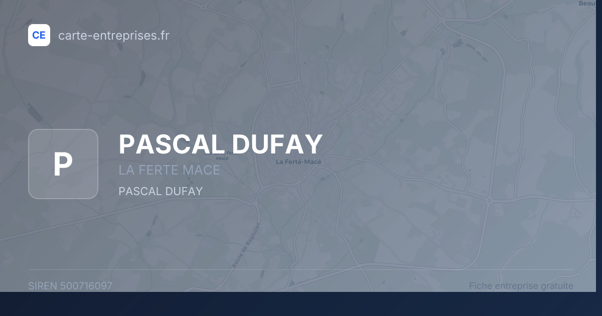 PASCAL DUFAY — 500716097 — fiche entreprise