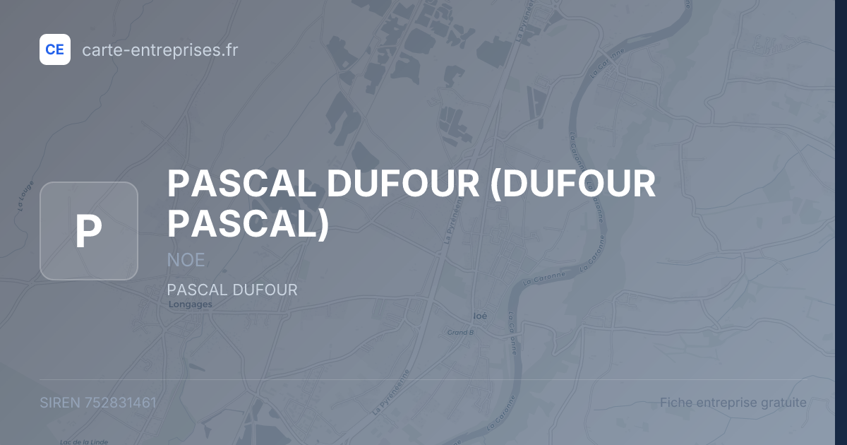 PASCAL DUFOUR (DUFOUR PASCAL) — 752831461 — fiche entreprise