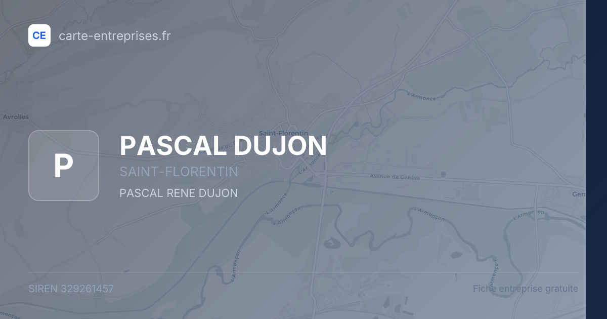 PASCAL DUJON — 329261457 — fiche entreprise