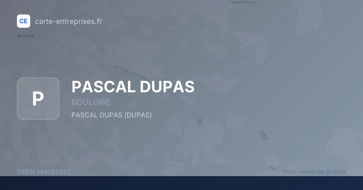PASCAL DUPAS — 344582333 — fiche entreprise