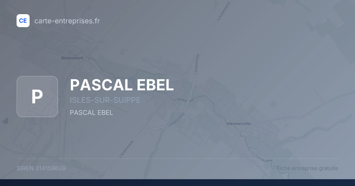 PASCAL EBEL — 314159609 — fiche entreprise