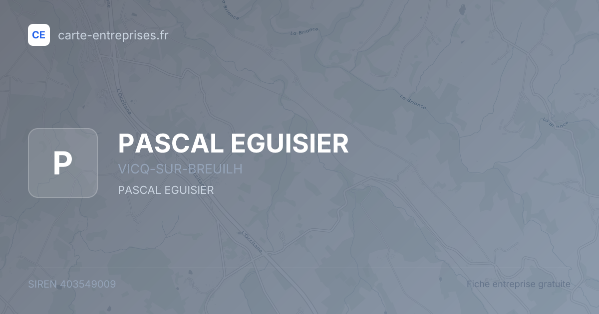 PASCAL EGUISIER — 403549009 — fiche entreprise