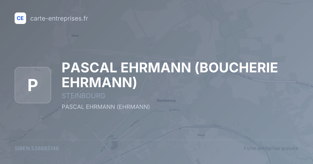 PASCAL EHRMANN (BOUCHERIE EHRMANN) — 538885146 — fiche entreprise