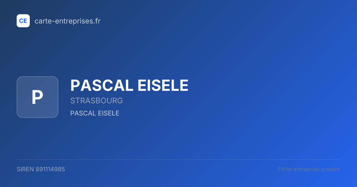 PASCAL EISELE — 891114985 — fiche entreprise