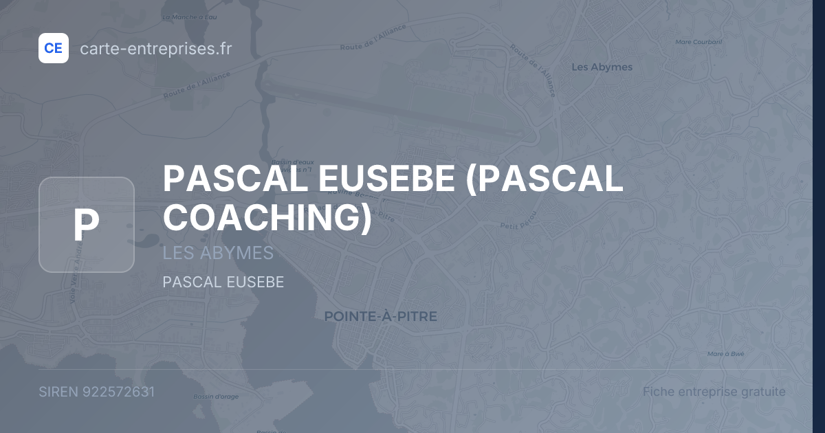 PASCAL EUSEBE (PASCAL COACHING) — 922572631 — fiche entreprise
