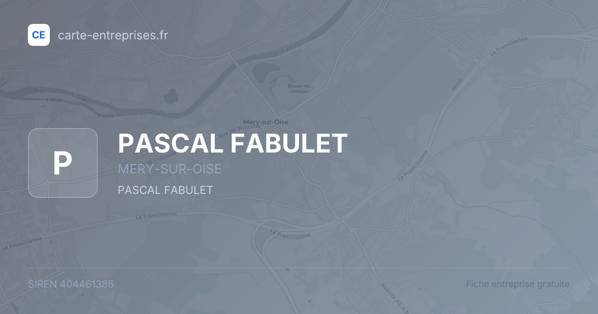 PASCAL FABULET — 404461386 — fiche entreprise