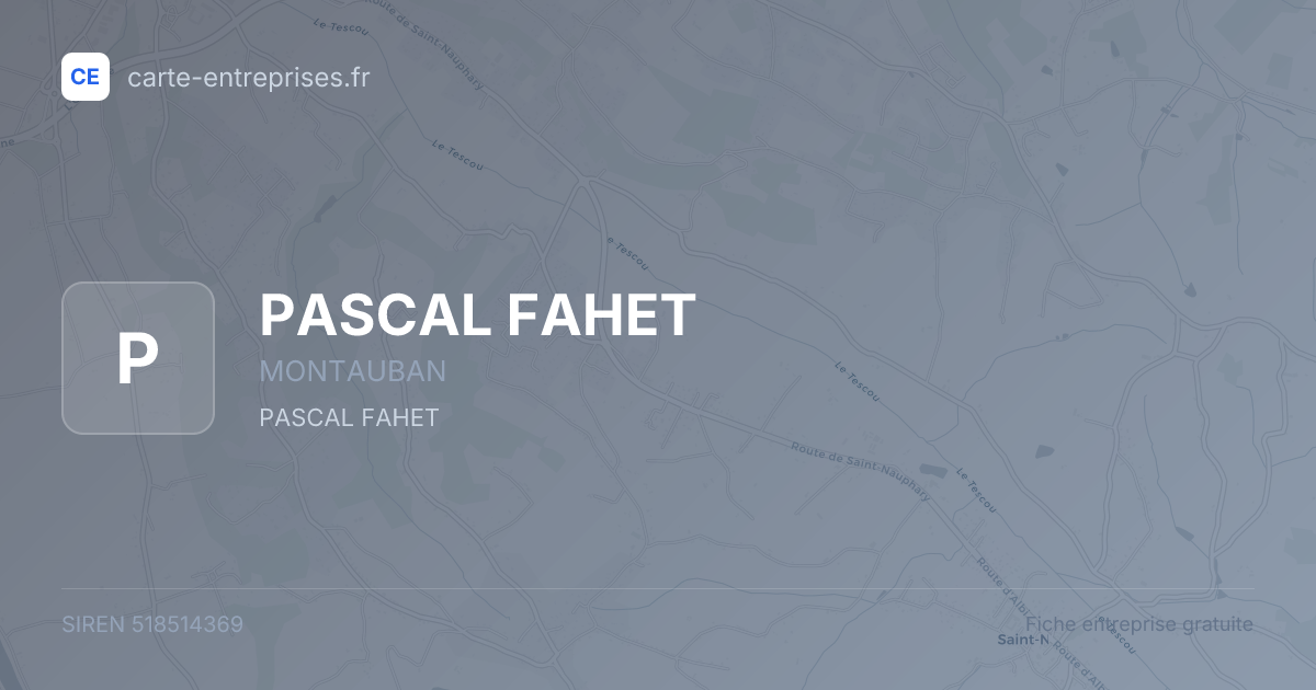 PASCAL FAHET — 518514369 — fiche entreprise