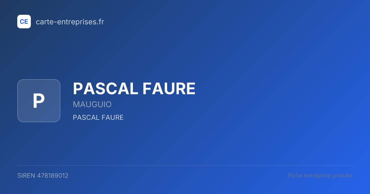 PASCAL FAURE — 478189012 — fiche entreprise