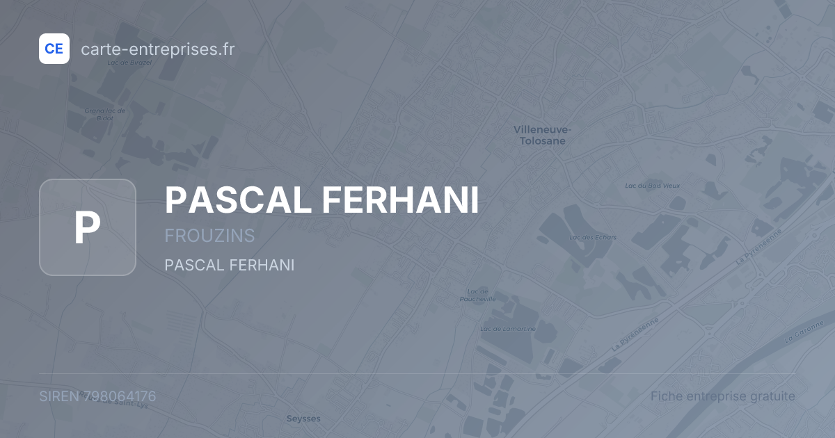 PASCAL FERHANI — 798064176 — fiche entreprise