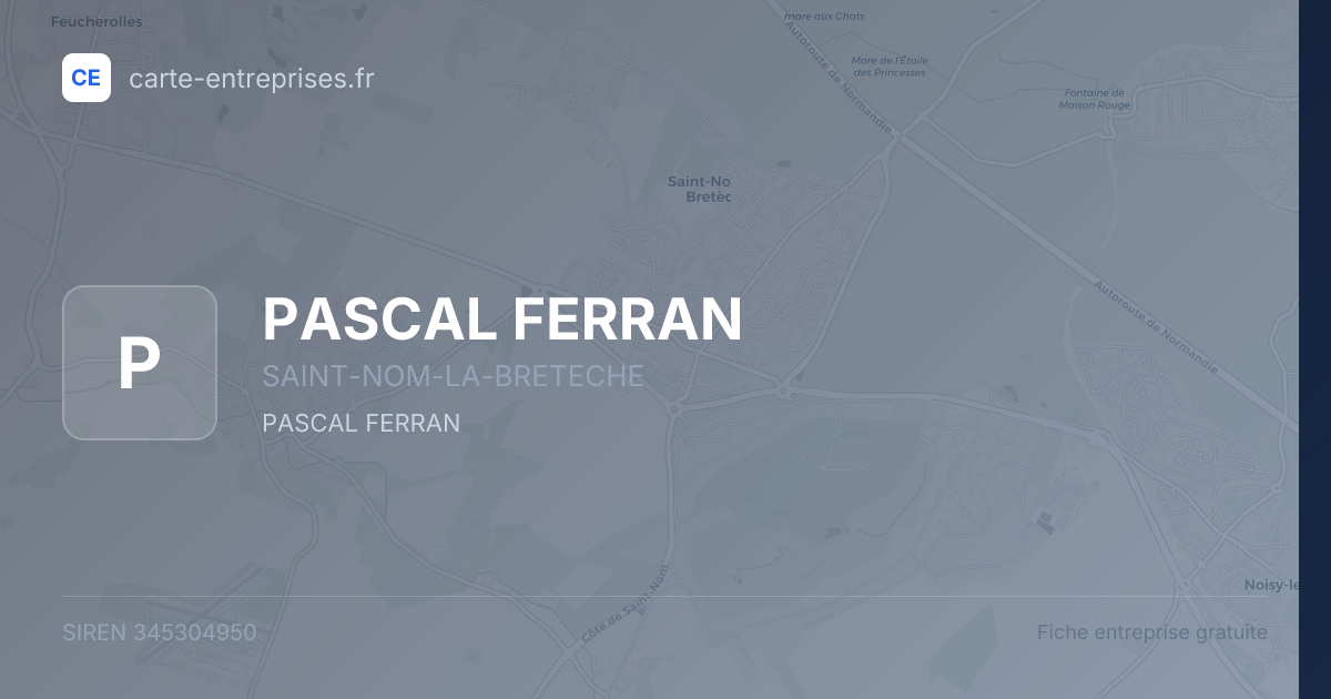 PASCAL FERRAN — 345304950 — fiche entreprise