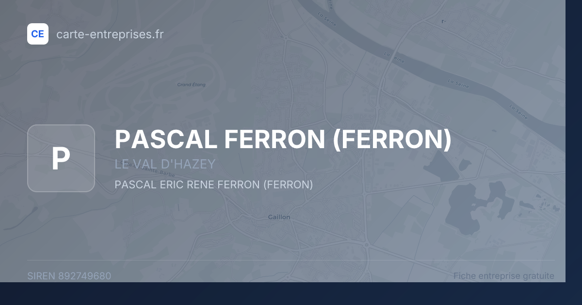 PASCAL FERRON (FERRON) — 892749680 — fiche entreprise