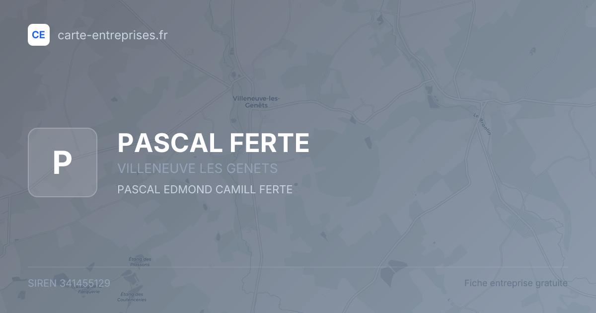 PASCAL FERTE — 341455129 — fiche entreprise