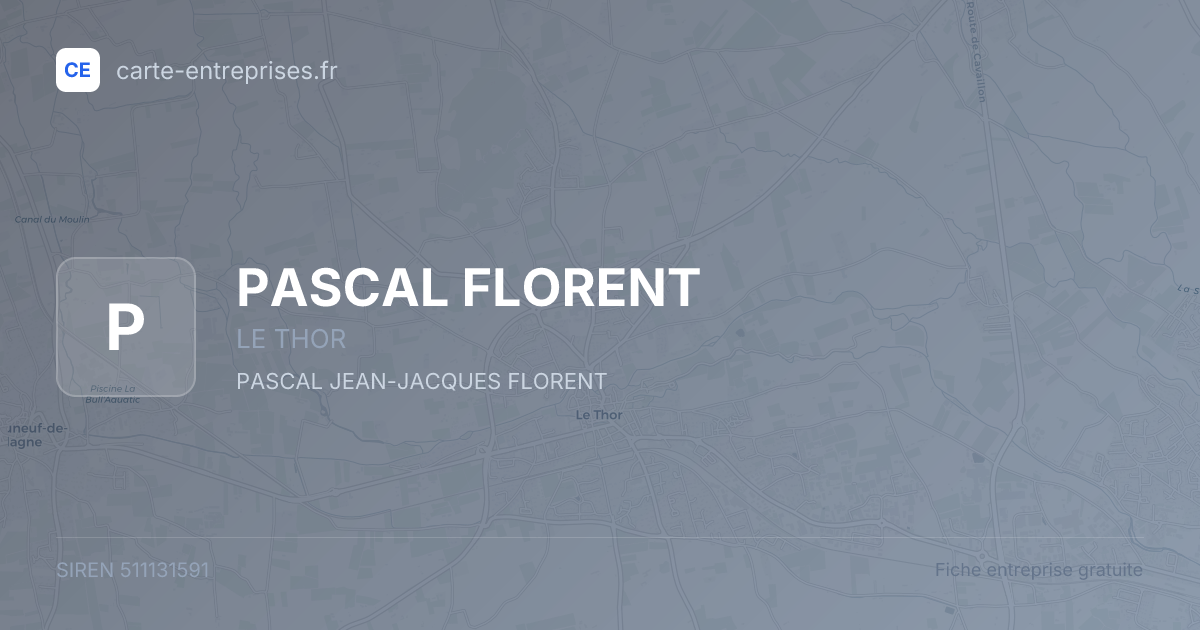PASCAL FLORENT — 511131591 — fiche entreprise
