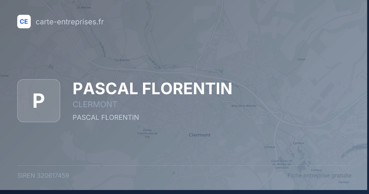 PASCAL FLORENTIN — 320617459 — fiche entreprise