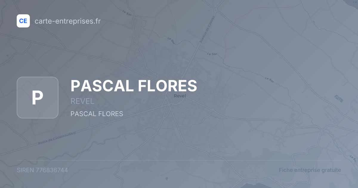 PASCAL FLORES — 776836744 — fiche entreprise